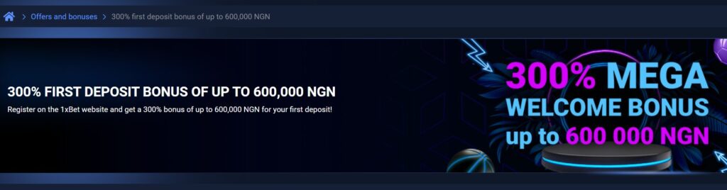 1xBet Nigeria bonus screenshot — 300% up to ₦145,600